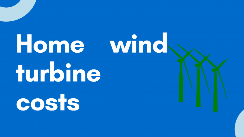 home wind turbine cost